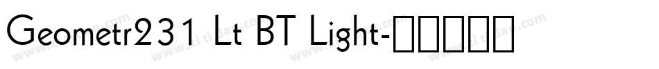 Geometr231 Lt BT Light字体转换